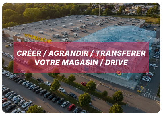 Créer, agrandir ou transférer votre magasin ou drive